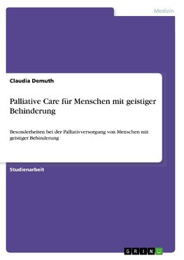 Palliative Care für Menschen mit geistiger Behinderung