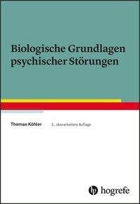 Biologische Grundlagen psychischer Störungen