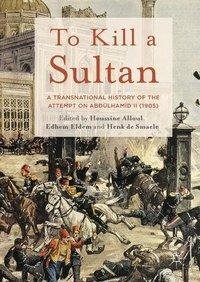 To Kill a Sultan