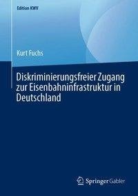 Diskriminierungsfreier Zugang zur Eisenbahninfrastruktur in Deutschland