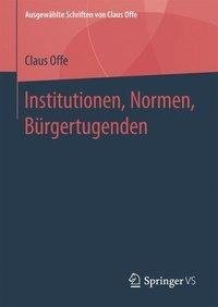 Institutionen, Normen, Bürgertugenden