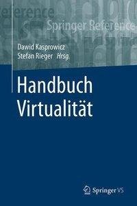 Handbuch Virtualität