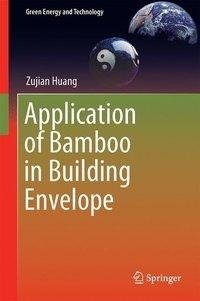 Application of Bamboo in Building Envelope