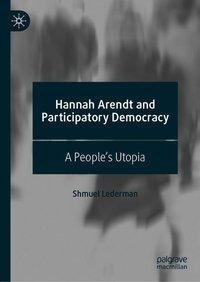 Hannah Arendt and Participatory Democracy