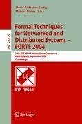 Formal Techniques for Networked and Distributed Systems - FORTE 2004