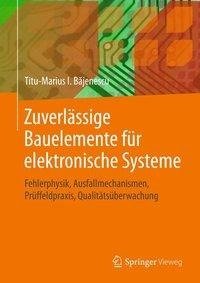 Zuverlässige Bauelemente für elektronische Systeme