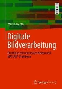 Werner, M: Digitale Bildverarbeitung mit MATLAB®