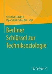 Berliner Schlüssel zur Techniksoziologie