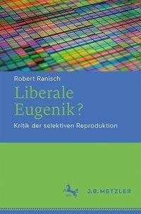 Liberale Eugenik?