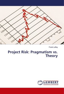 Project Risk: Pragmatism vs. Theory