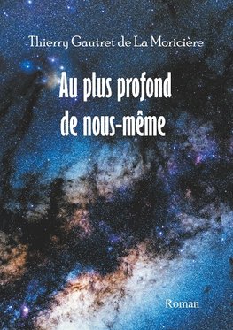 Au plus profond de nous-même