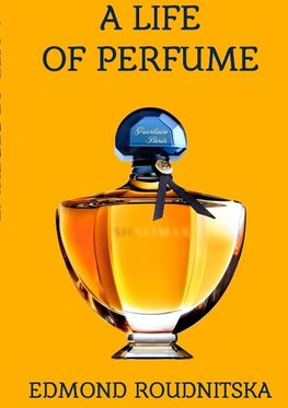 A Life of Perfume