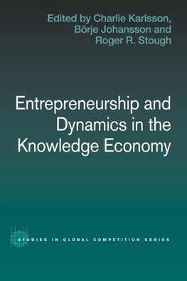 Entrepreneurship and Dynamics in the Knowledge Economy