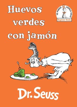 Huevos Verdes Con Jamón (Green Eggs and Ham Spanish Edition)