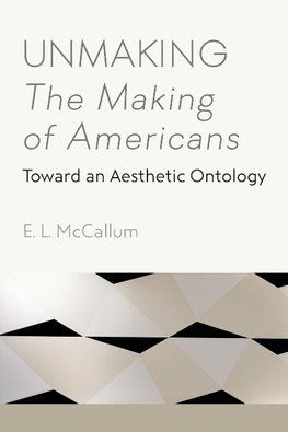 Unmaking The Making of Americans