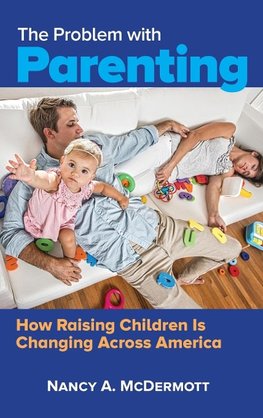 The Problem with Parenting