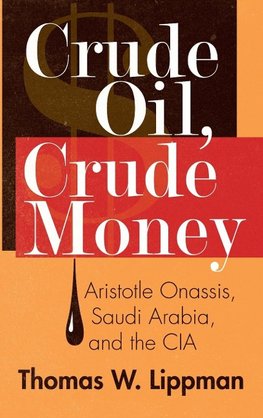 Crude Oil, Crude Money