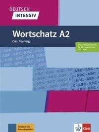 Deutsch intensiv Wortschatz A2. Das Training. Buch + online