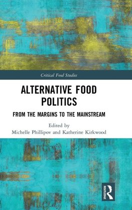 Alternative Food Politics