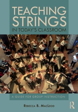 Teaching Strings in Today's Classroom