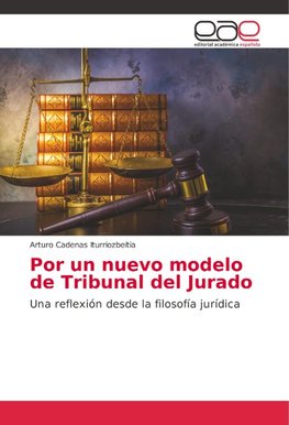 Por un nuevo modelo de Tribunal del Jurado