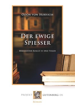 Der ewige Spießer