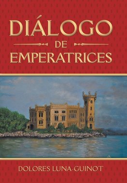 Diálogo De Emperatrices