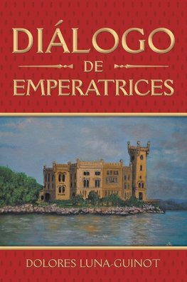 Diálogo De Emperatrices