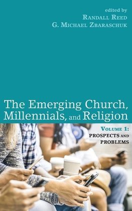 The Emerging Church, Millennials, and Religion