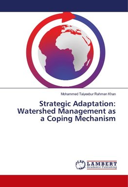 Strategic Adaptation: Watershed Management as a Coping Mechanism