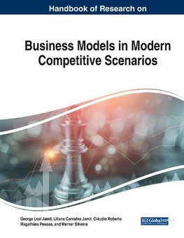 Handbook of Research on Business Models in Modern Competitive Scenarios