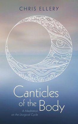 Canticles of the Body