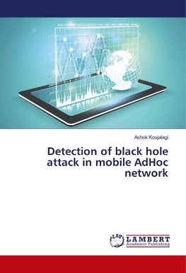 Detection of black hole attack in mobile AdHoc network