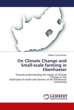 On Climate Change and Small-scale farming in Ebenhaeser