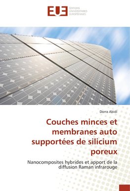 Couches minces et membranes auto supportées de silicium poreux