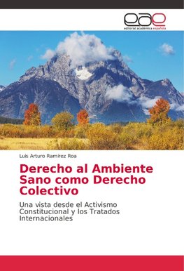 Derecho al Ambiente Sano como Derecho Colectivo