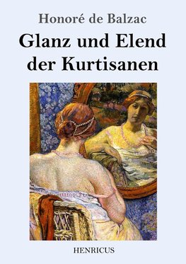 Glanz und Elend der Kurtisanen