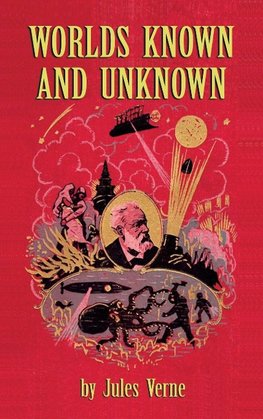 Worlds Known and Unknown (hardback)