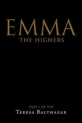 Emma, The Highers Part I of VIII