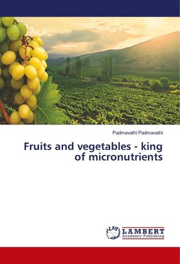 Fruits and vegetables - king of micronutrients