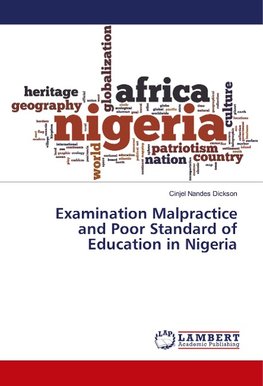 Examination Malpractice and Poor Standard of Education in Nigeria