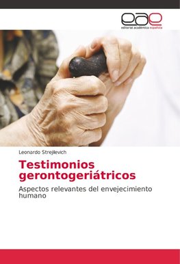 Testimonios gerontogeriátricos