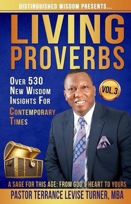 Distinguished Wisdom Presents. . . "Living Proverbs"-Vol.3