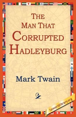 The Man That Corrupted Hadleyburg