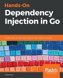 Hands-On Dependency Injection in Go