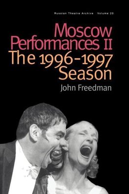 Freedman, J: Moscow Performances II