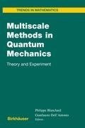 Multiscale Methods in Quantum Mechanics