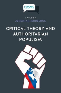 Critical Theory and Authoritarian Populism