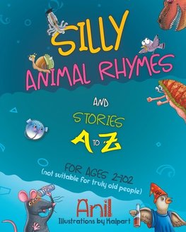 Silly Animal Rhymes and Stories A to Z