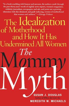 The Mommy Myth